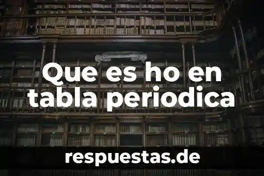 Qué es la señal directa y periódica 6 Que es ho en tabla periodica