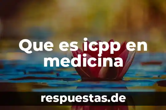 Que es neo en medicina 5 Que es icpp en medicina