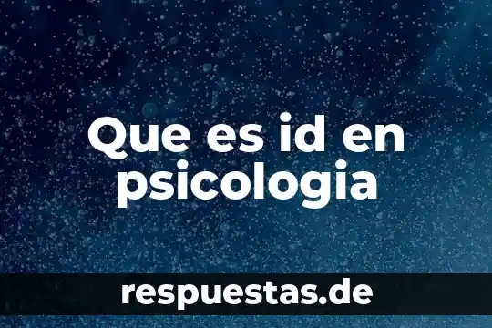 Que es id en psicologia