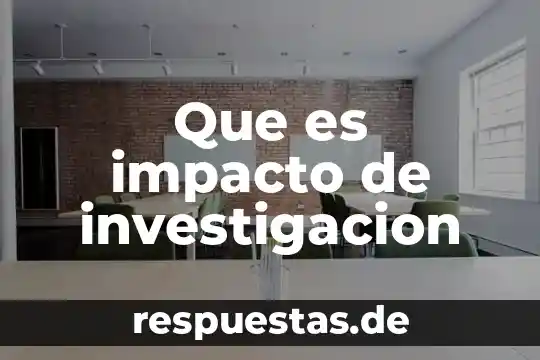 Que es nicotina y su impacto en el organismo 4 Que es impacto de investigacion