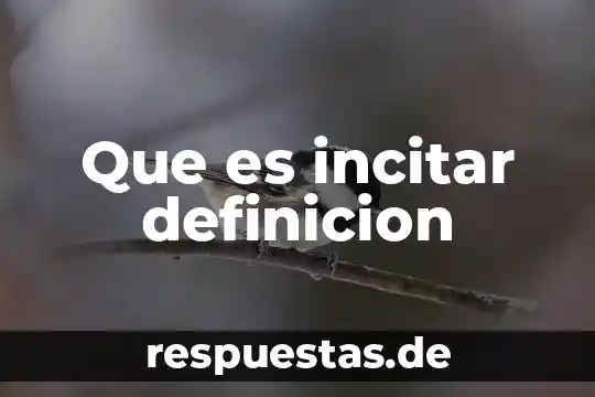 Qué es empresas de fabricas y manufacturas definición 4 Que es incitar definicion