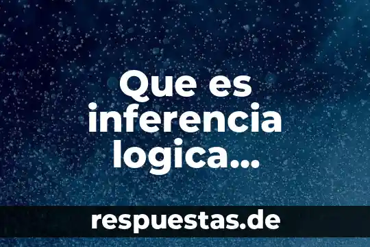 Que es la logica de la alteridad 6 Que es inferencia logica deductiva