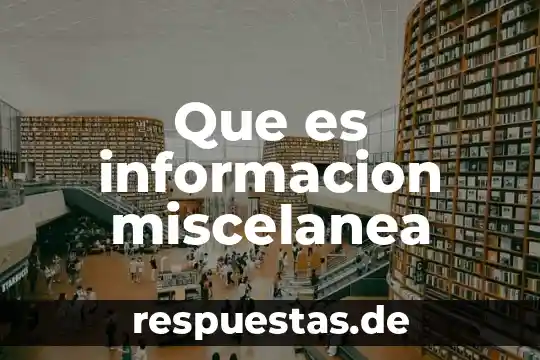 Que es la resolucion miscelanea fiscal 2018 7 Que es informacion miscelanea