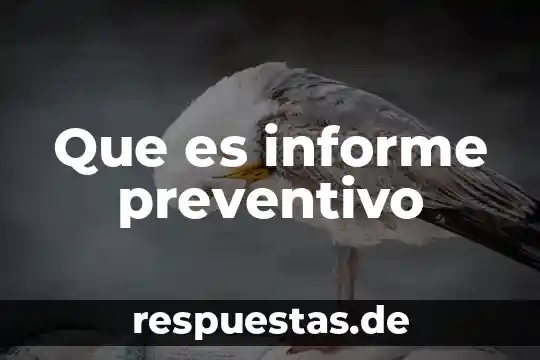 ¿Qué es mejor el mantenimiento preventivo o correctivo? 4 Que es informe preventivo