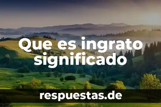 Que es un trapiche significado? 8 Que es ingrato significado