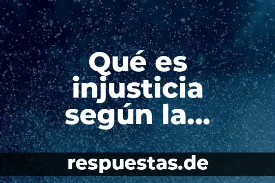 Qué es injusticia según la filosofía