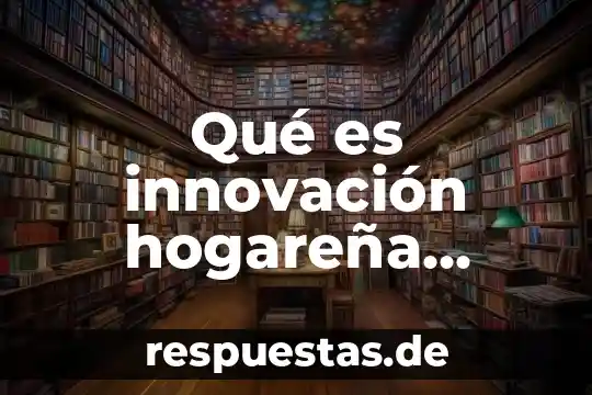 Qué es hominidos definición 5 Qué es innovación hogareña definición