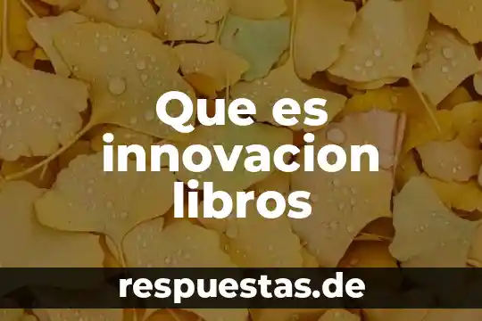 Que es la difusion del conocimiento libros 8 Que es innovacion libros