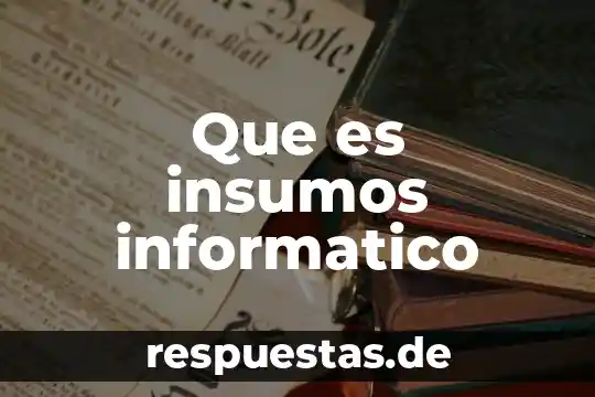 Que es investigación de derecho informático 6 Que es insumos informatico
