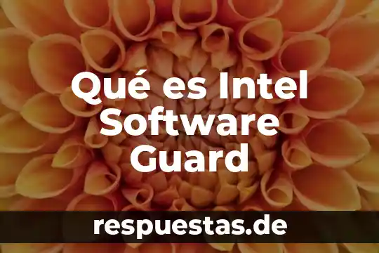 Qué es Intel Software Guard