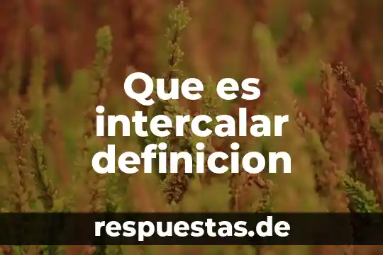 Qué es una obra subterránea definición 5 Que es intercalar definicion