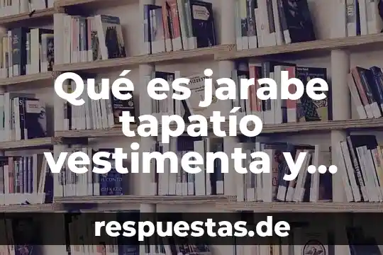 Que es granate significado 4 Qué es jarabe tapatío vestimenta y significado