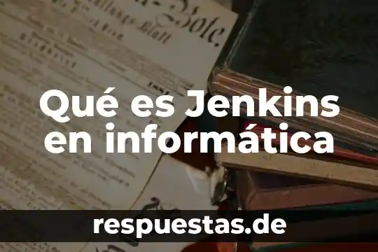 Qué es protocolo ftp en informática 6 Qué es Jenkins en informática