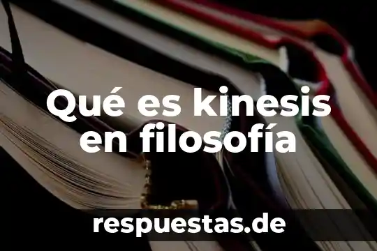 Qué es kinesis en filosofía