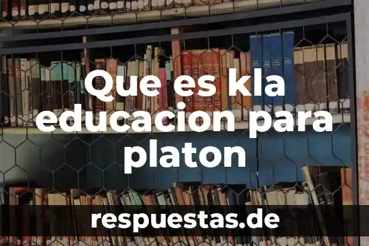 Qué es la teoría de la revolución científica 4 Que es kla educacion para platon