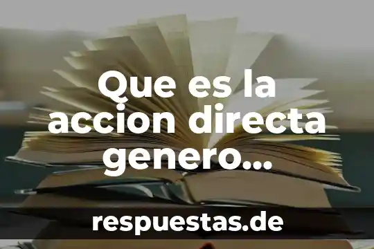 Que es la accion directa genero dramatico