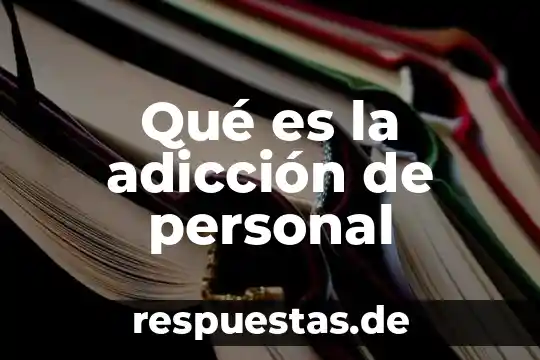 Qué es una feria ambiental 6 Qué es la adicción de personal