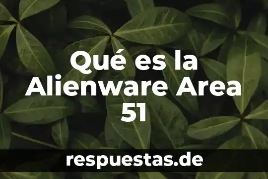 Area recreativa que es 5 Qué es la Alienware Area 51