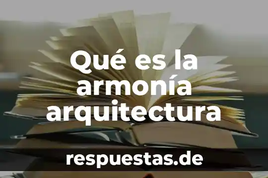 Qué es y ejemplos del software 4 Qué es la armonía arquitectura