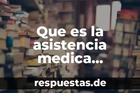 Qué es la bioenergética médica 8 Que es la asistencia medica colectiva