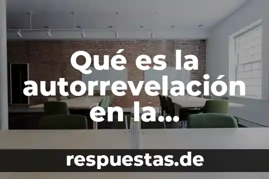Que es la realidad en psicologica social 5 Qué es la autorrevelación en la entrevista psicológica ejemplo
