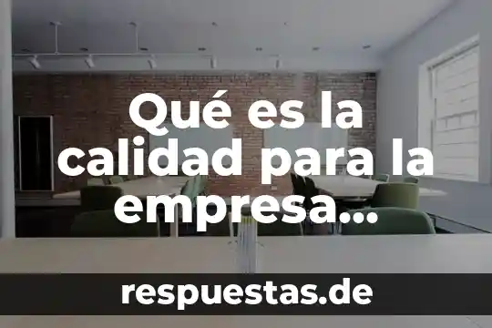 Qué es la calidad para la empresa Colgate