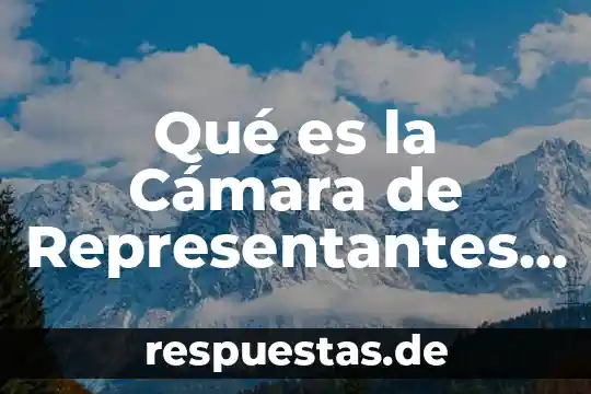 Que es la marina de estados unidos 3 Qué es la Cámara de Representantes Estados Unidos