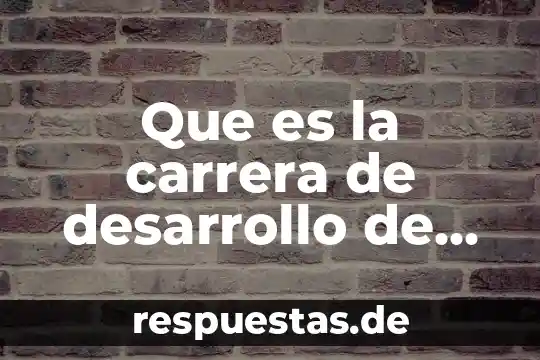 Que es significa la palabra tecnologia 8 Que es la carrera de desarrollo de tecnologia