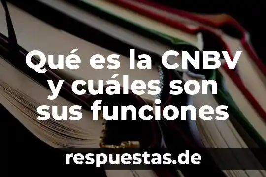 Que es la identidad digital y cuales son sus caracteristicas 3 Qué es la CNBV y cuáles son sus funciones
