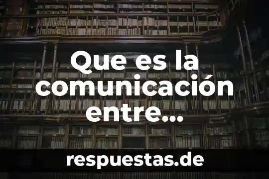 Que es comunicacion y como se hace 7 Que es la comunicación entre adolescentes