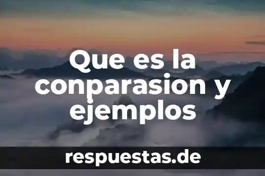 Que es compuesto y ejemplos 7 Que es la conparasion y ejemplos