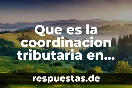 Qué es virus y su definición 5 Que es la coordinacion tributaria en derecho fiscal