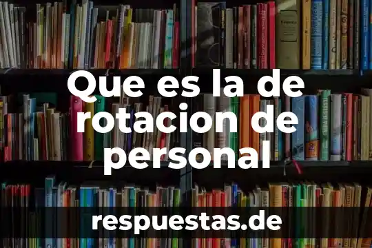 Que es una cuenta firma personal 6 Que es la de rotacion de personal
