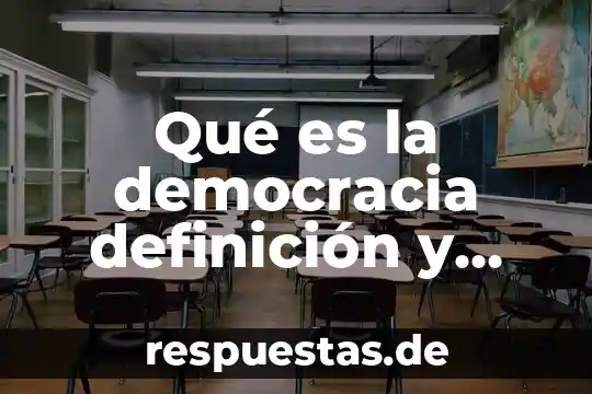 Definicion que es una teoria de enseñanza 5 Qué es la democracia definición y concepto