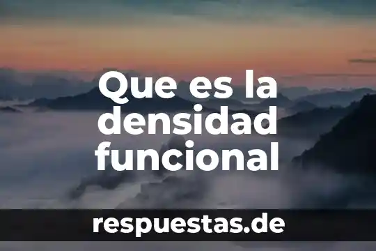Qué es la programación lógica y funcional 7 Que es la densidad funcional