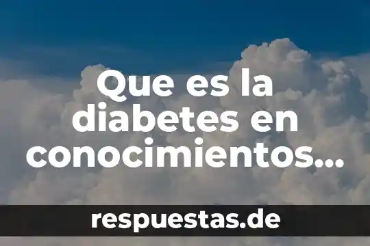 Según las creencias populares que es el acné 3 Que es la diabetes en conocimientos populares