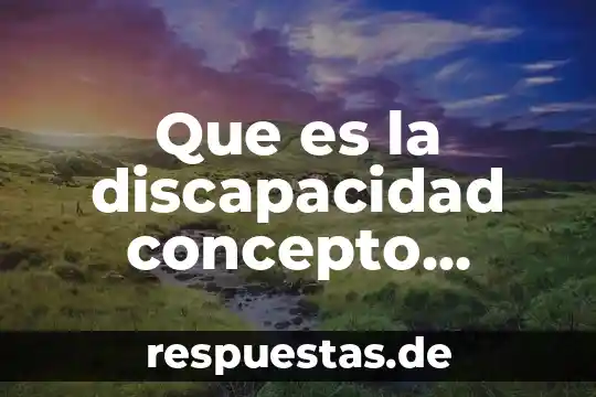 Qué es la electrolisis concepto general 5 Que es la discapacidad concepto general