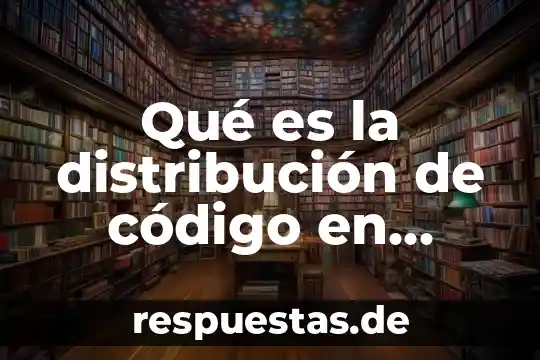 Qué es un código de ética de juego limpio 6 Qué es la distribución de código en ensamblador