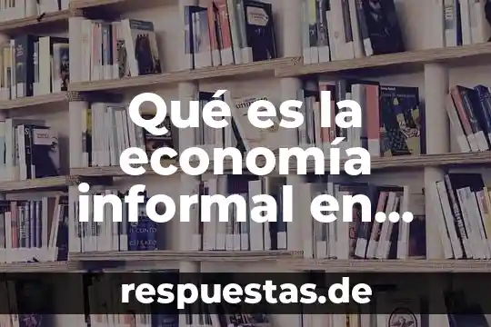 Qué es la economía informal en México y el futuro