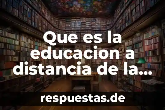 Que es ser innovador en educación 5 Que es la educacion a distancia de la unam