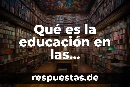 Que es la realidad virtual en la educacion 7 Qué es la educación en las transformaciones sociales