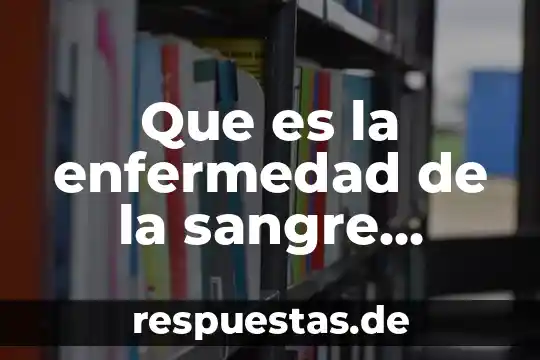 Que es la enfermedad da purpura 4 Que es la enfermedad de la sangre purpura