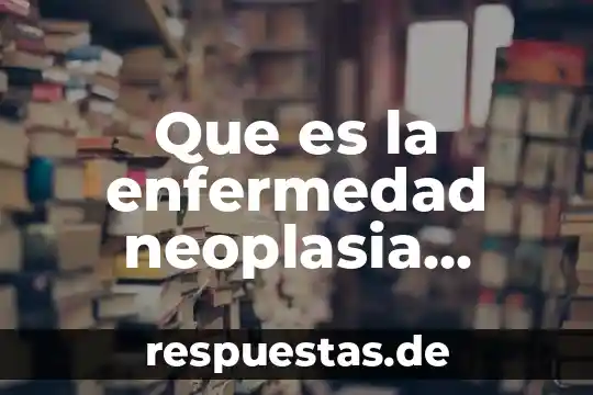 Que es la enfermedad neoplasia endocrina multiple