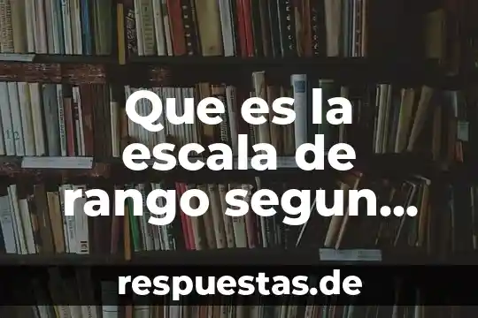 Que es mercadotecnia directa según autores 8 Que es la escala de rango segun autores