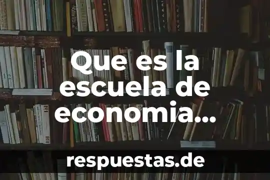 Que es la escuela de economia uaemex