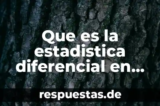 Que es movimiento en calculo diferencial 5 Que es la estadistica diferencial en estadistica