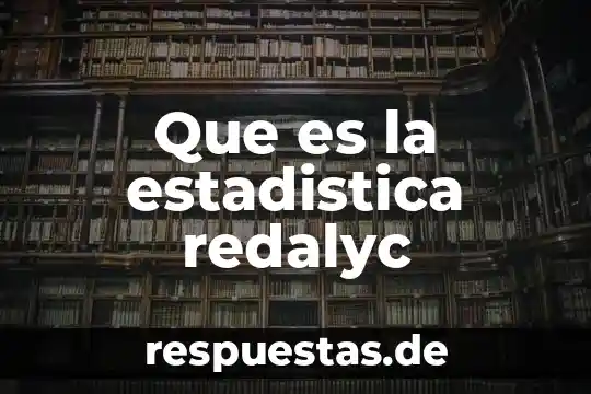 Que es la cultura emprendedora redalyc 5 Que es la estadistica redalyc
