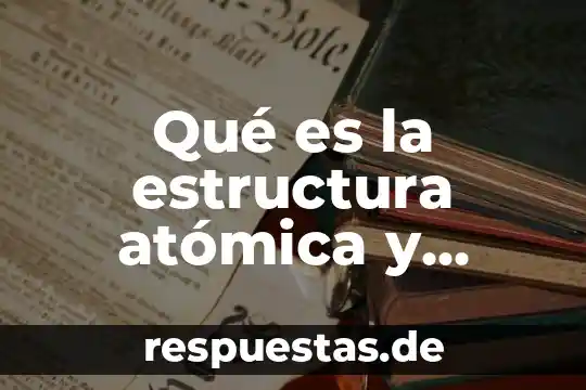 Que es la estructura molecular de la materia 4 Qué es la estructura atómica y molecular del carbono
