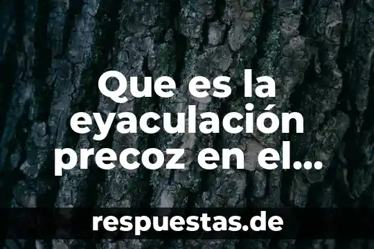 Qué es el arquetipo mujer y el arquetipo hombre 6 Que es la eyaculación precoz en el hombre
