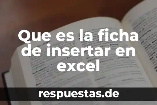 Que es la ficha de insertar en excel